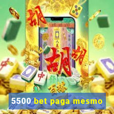 5500 bet paga mesmo